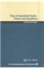 Flow of Industrial Fluids: Theory and Equations