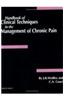 Handbook of Clinical Techniques in the Management of Chronic Pain