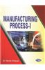 Manufacturing Process- I