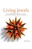 Living Jewels: Masterpieces from Nature: Coral, Pearls, Horn, Shell, Wood & Other Exotica