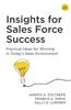 Insights for Sales Force Success: Practical Ideas for Winning in Today's Sales Environment