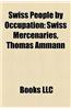 Swiss People by Occupation: Swiss Mercenaries, Thomas Ammann