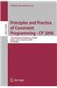 Principles and Practice of Constraint Programming - Cp 2006: 12th International Conference, Cp 2006, Nantes, France, September 25-29, 2006, Proceeding