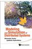 Modeling and Simulation of Distributed Systems [With CDROM]