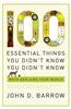 100 Essential Things You Didn't Know You Didn't Know