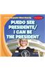 Puedo Ser Presidente / I Can Be the President
