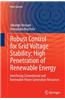 Robust Control for Grid Voltage Stability: High Penetration of Renewable Energy: Interfacing Conventional and Renewable Power Generation Resources