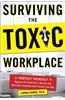 Surviving the Toxic Workplace