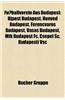 Fussballverein Aus Budapest: Ujpest Budapest, Honved Budapest, Ferencvaros Budapest, Vasas Budapest, Mtk Budapest FC, Csepel SC, Budapesti Vsc