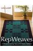 Rep Weaves: 27 Projects Using New and Classic Patterns