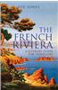 The French Riviera: A Literary Guide for Travellers