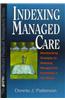 Indexing Managed Care: Benchmarking Strategies for Assessing Managed Care Penetration in Your Market