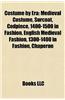 Costume by Era: Medieval Costume, Surcoat, Codpiece, 1400-1500 in Fashion, English Medieval Fashion, 1300-1400 in Fashion, Chaperon