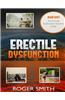 Erectile Dysfunction: The Erectile Dysfunction Solution Guide