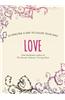 Love: 10 Minutes a Day to Color Your Way