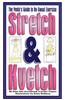 Stretch and Kvetch