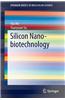 Silicon Nano-Biotechnology