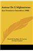 Autour de L'Afghanistan: Aux Frontieres Interdites (1908)