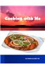 Cooking with Me