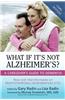 What If it's Not Alzheimer's?
