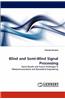 Blind and Semi-Blind Signal Processing