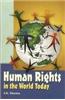 Human Rights In The World Today