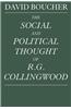 The Social and Political Thought of R. G. Collingwood