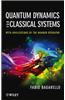 Quantum Dynamics for Classical Systems: With Applications of the Number Operator
