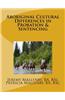 Aboriginal Cultural Differences in Probation & Sentencing
