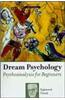 Dream Psychology: Psychoanalysis for Beginners