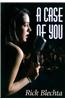 A Case of You