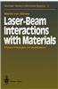 Laser-Beam Interactions with Materials: Physical Principles and Applications