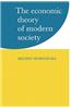 The Economic Theory of Modern Society