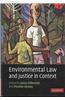 Environmental Law and Justice in Context