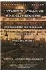 Hitler's Willing Executioners: Ordinary Germans and the Holocaust