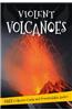 It's All About... Violent Volcanoes: Everything You Want to Know about These Mountains of Fire in One Amazing Book