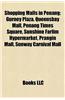 Shopping Malls in Penang Shopping Malls in Penang: Gurney Plaza, Queensbay Mall, Penang Times Square, Sunshine Gurney Plaza, Queensbay Mall, Penang Ti