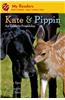Kate & Pippin: An Unlikely Friendship