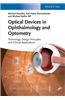 Optical Devices in Ophthalmology and Optometry: Technology, Design Principles, and Clinical Applications