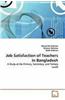 Job Satisfaction of Teachers in Bangladesh