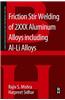 Friction Stir Welding of 2xxx Aluminum Alloys Including Al-Li Alloys