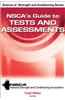 Nsca's Guide to Tests and Assessments. Todd Miller, Editor