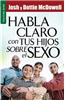 Habla Claro Con Tus Hijos Sobre El Sexo // Straight Talk with Yours Kids about Sex