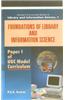 Foundations of Library and Information Science [Vol.1]Paper 1 of UGC Model Curriculum