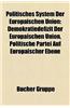 Politisches System Der Europaischen Union: Konferenz Der Vertreter Der Regierungen Der Mitgliedstaaten Der Europaischen Union