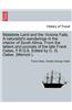 Matabele Land and the Victoria Falls. a Naturalist's Wanderings in the Interior of South Africa. from the Letters and Journals of the Late Frank Oates, F.R.G.S. Edited by C. G. Oates. (Memoir.).
