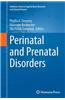 Perinatal and Prenatal Disorders
