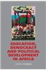 Education Democracy and Political Development in Africa