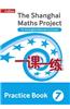 Shanghai Maths - The Shanghai Maths Project Practice Book Year 7: For the English National Curriculum