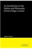 Introduction to the Politics and Philosophy of Jose Ortega y Gasset